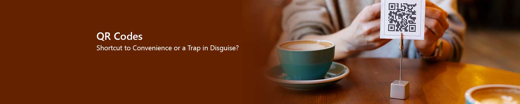 QR Codes: Scan Here for Trouble (or Just a Menu)